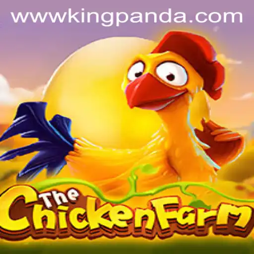 Exploring the Thrilling World of ChickenFarm: A Unique Adventure with King Panda