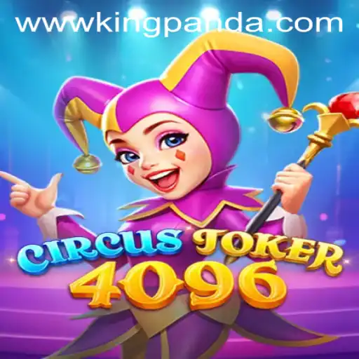 Explore the Enchanting World of CircusJoker4096: Unravel the Mysteries of King Panda